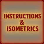 Instructions and Isometric
